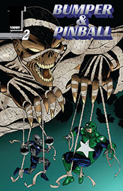 bumper and pinball issue 2 by torrid comics