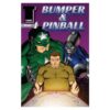 bumper and pinball issue 1 by torrid comics